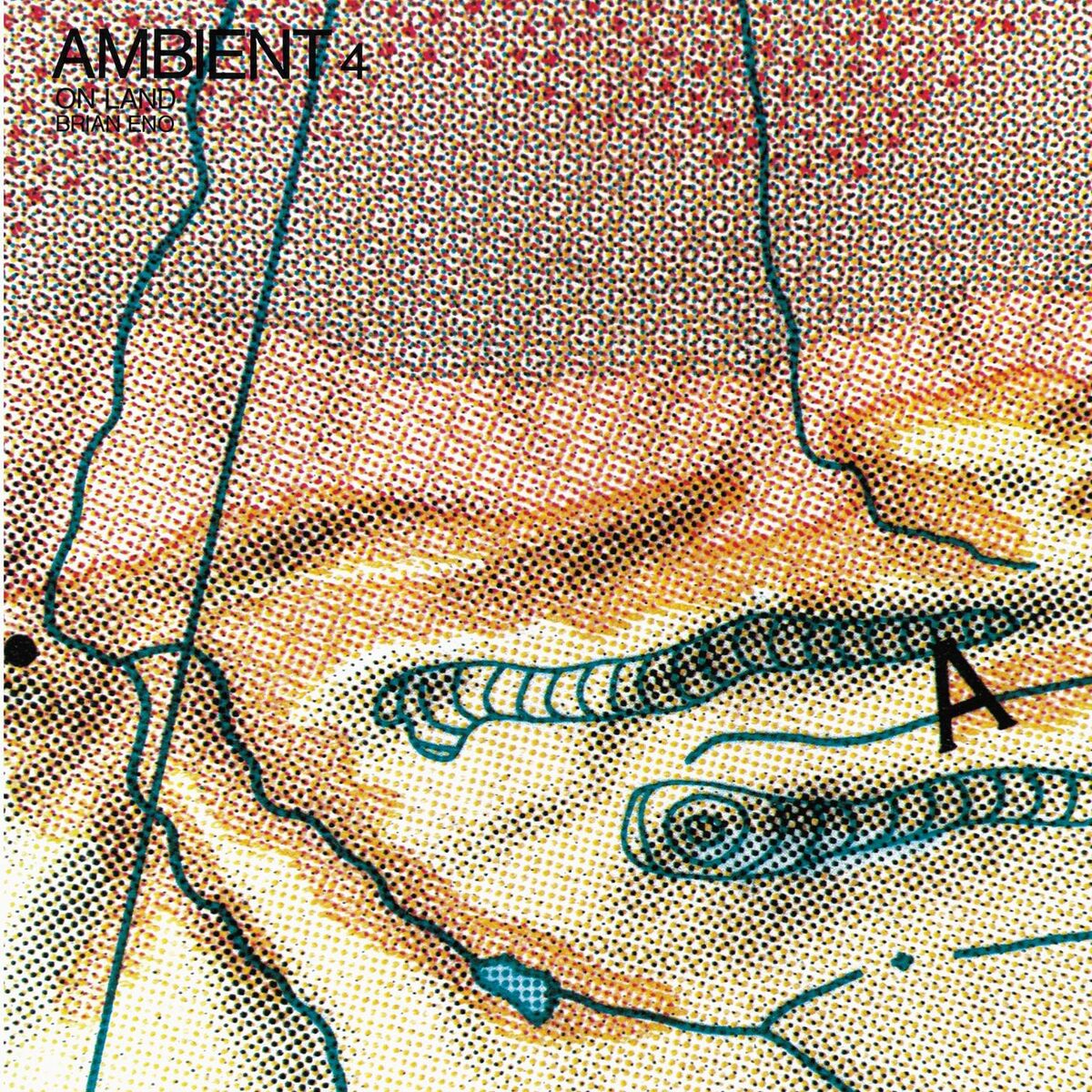 Brian Eno · Ambient 4: On Land