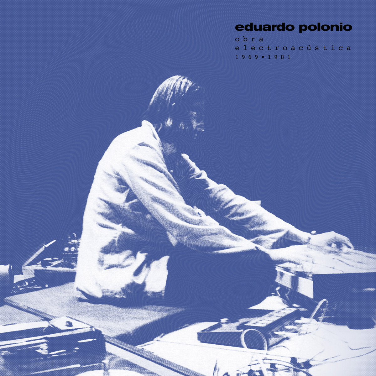 Eduardo Polonio · Obra electroacústica 1969-1981