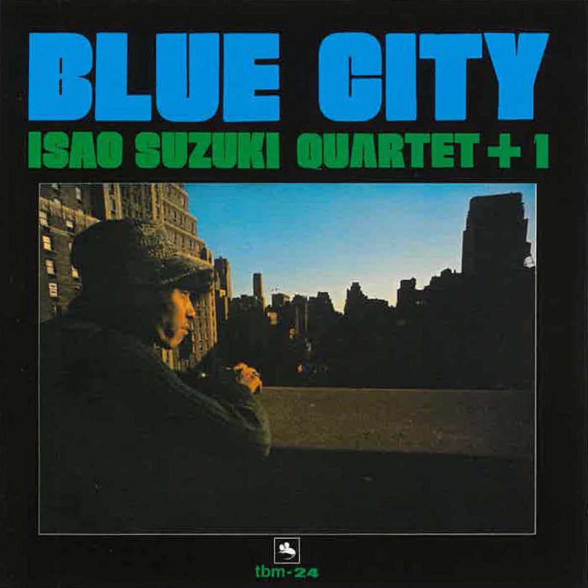Isao Suzuki Quartet + 1 · Blue City