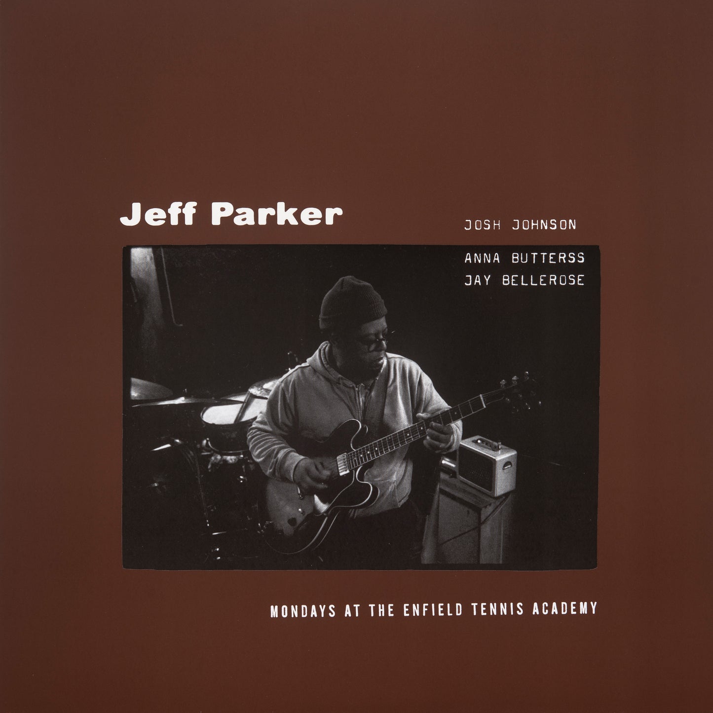 Jeff Parker · Mondays at The Enfield Tennis Academy