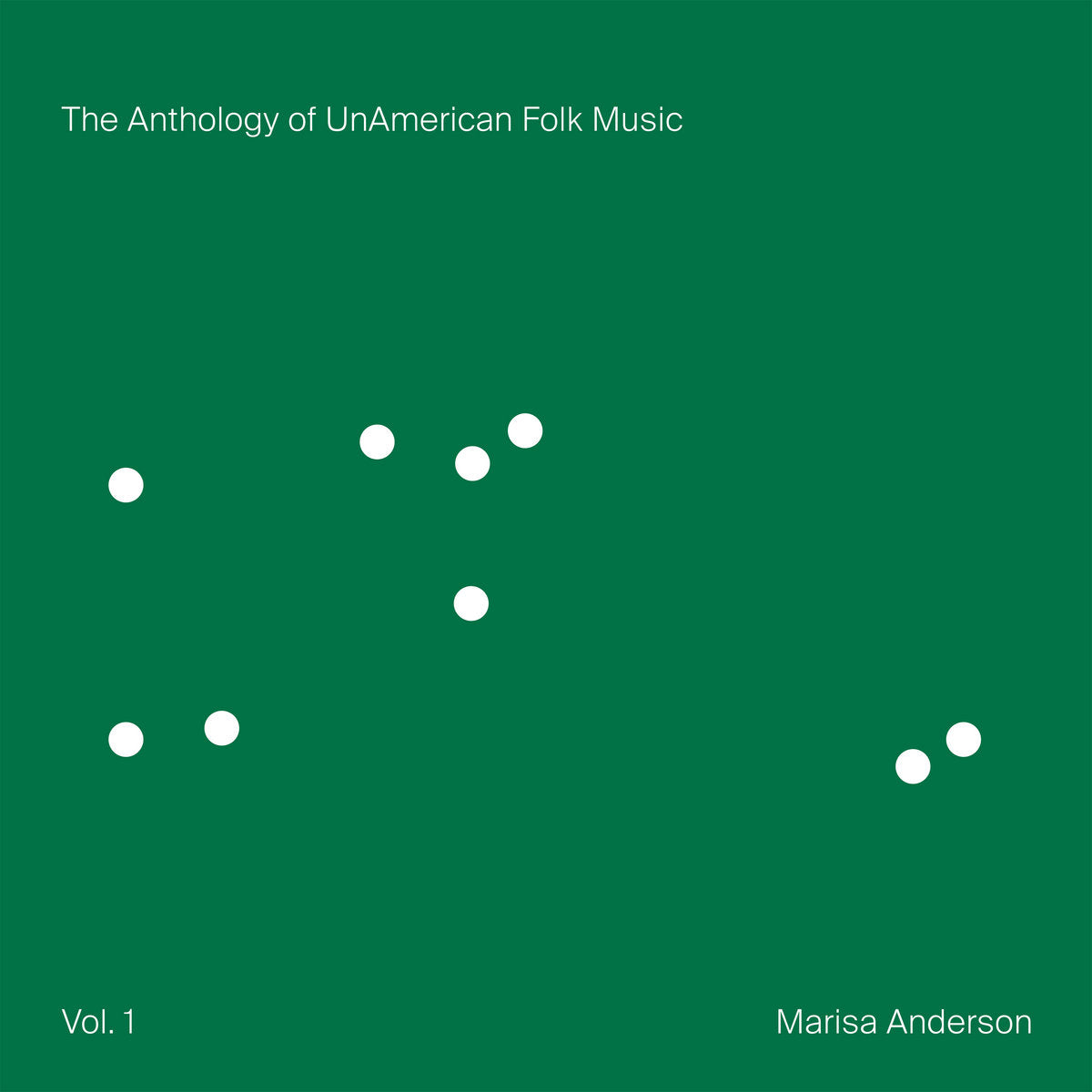 Marisa Anderson · The Anthology of UnAmerican Folk Music Vol.1