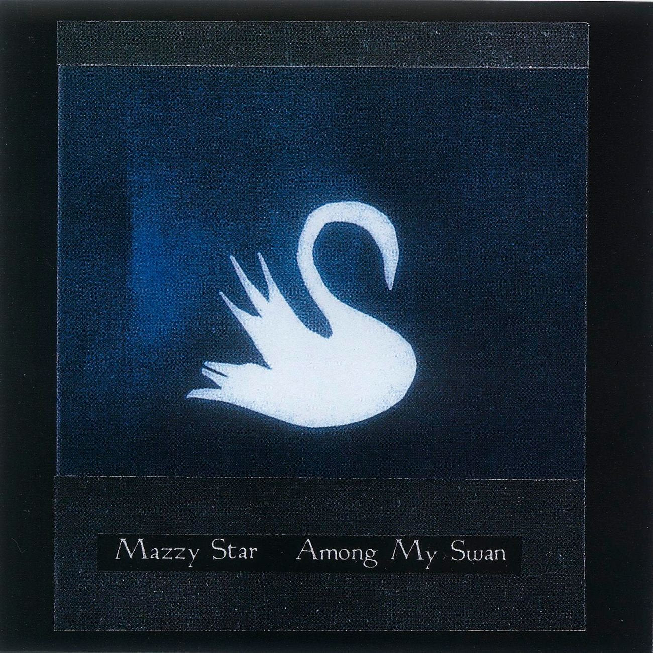 Mazzy Star · Among My Swan