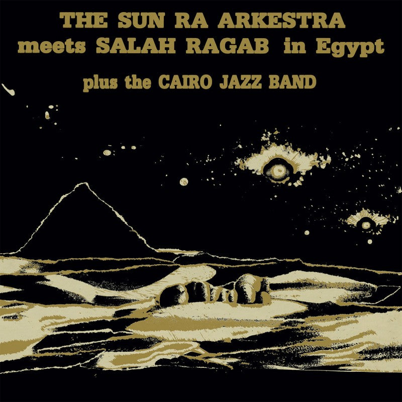 Sun Ra Arkestra · Meets Salah Ragab in Egypt