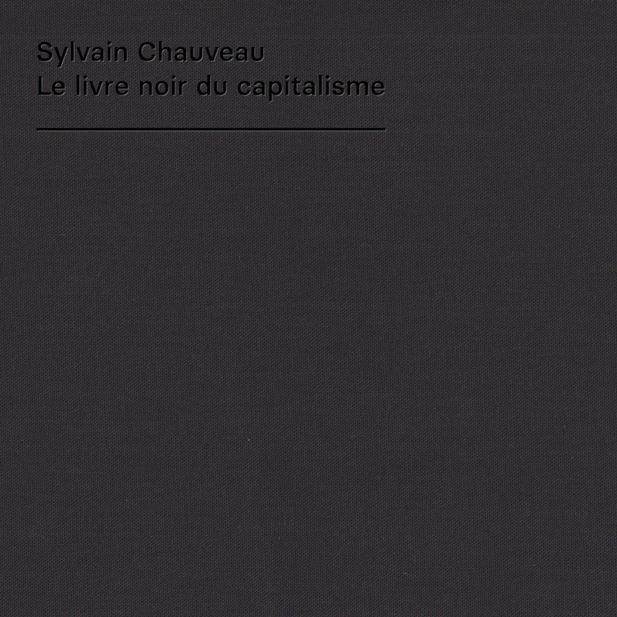 Sylvain Chauveau · Le livre noir du capitalisme