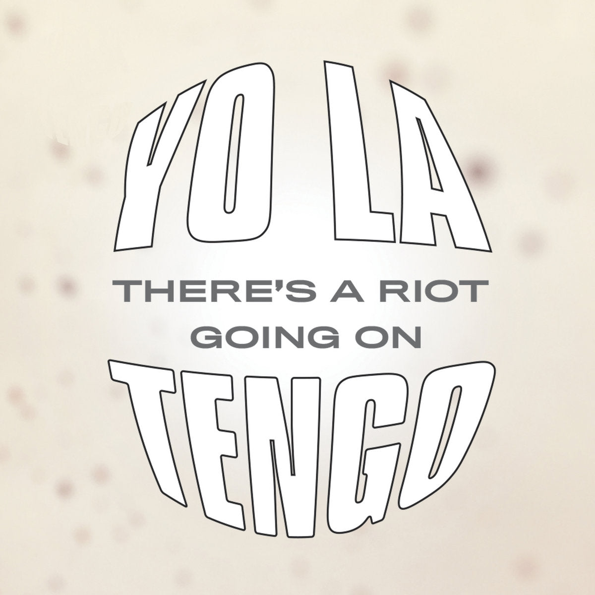 Yo La Tengo · There's A Riot Going On