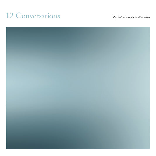 Alva Noto + Ryuichi Sakamoto · 12 Conversations