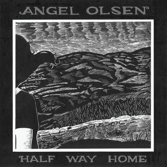 Angel Olsen · Half Way Home