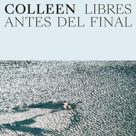 Colleen · Libres antes del final