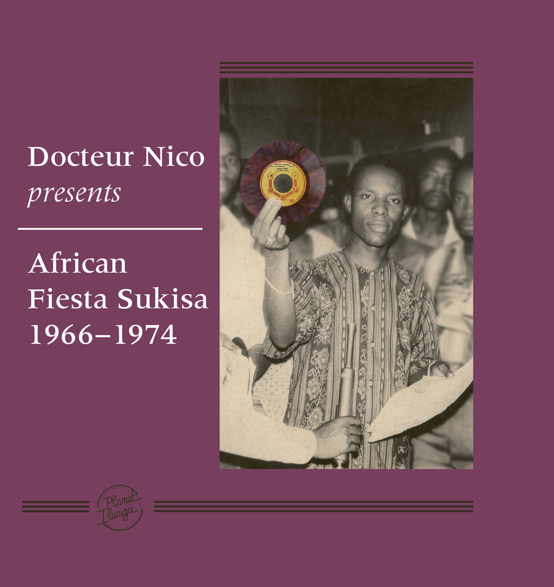 Docteur Nico & African Fiesta Sukisa · Docteur Nico Presents African Fiesta Sukisa 1966-1974