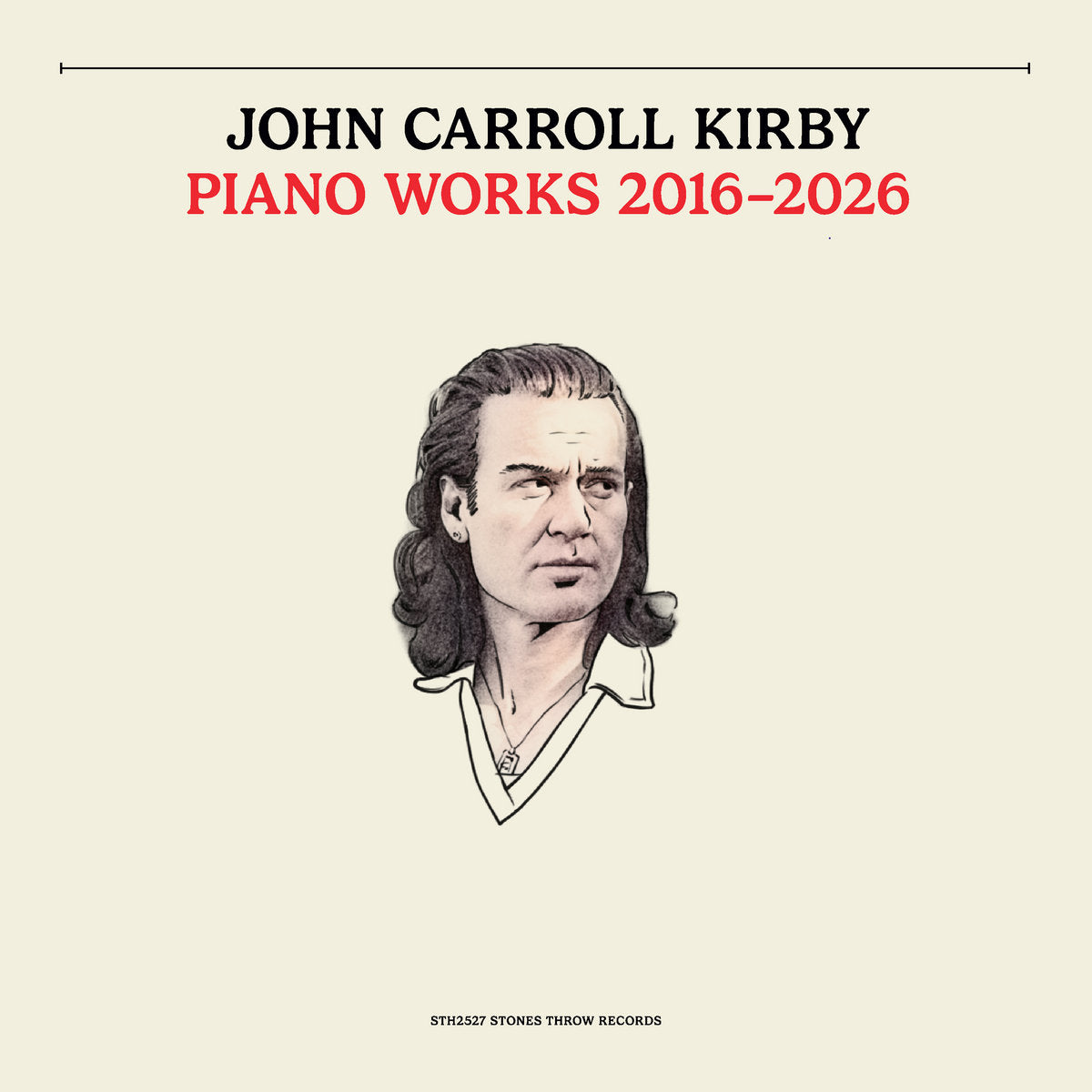 John Carroll Kirby · Piano Works 2016-2026