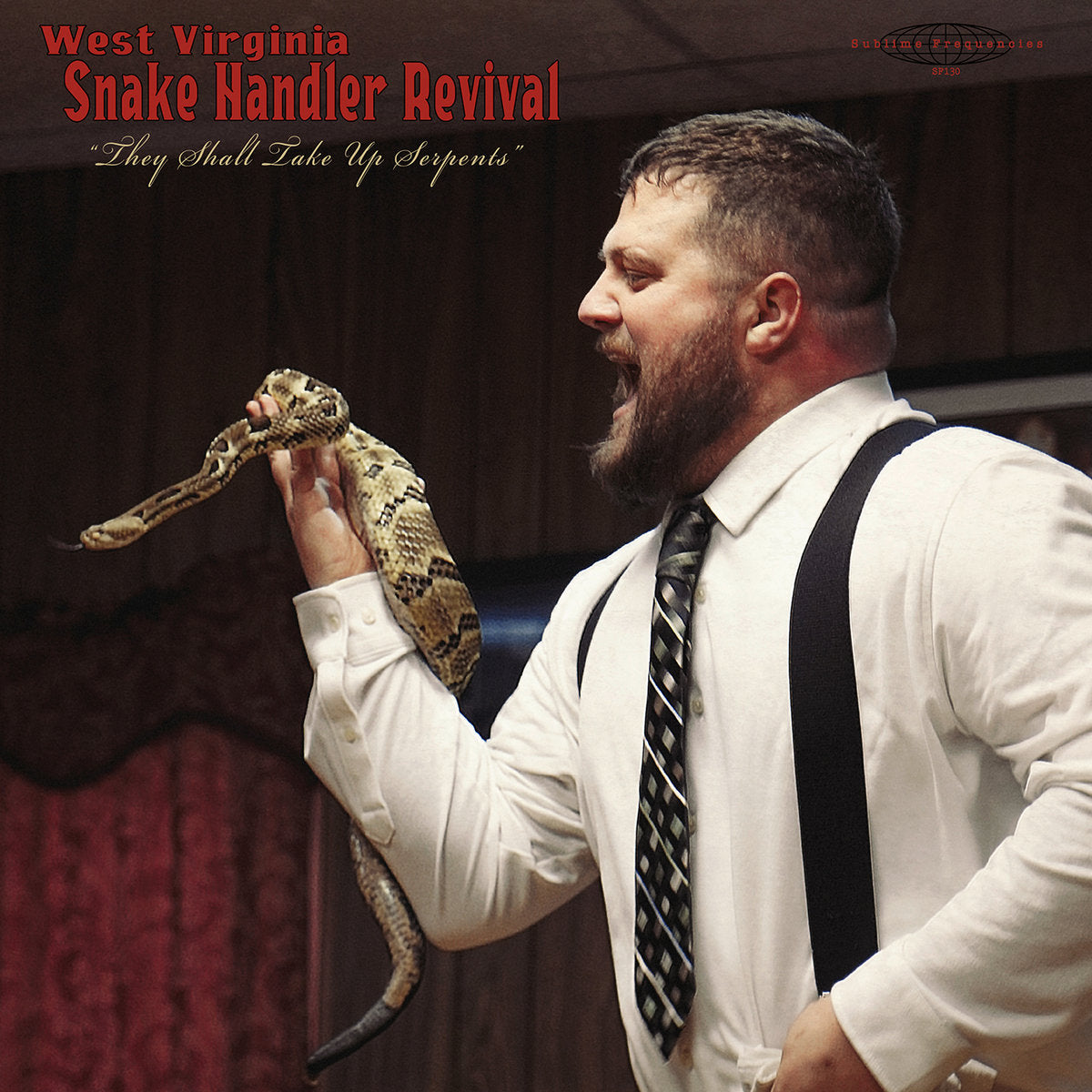 Pastor Chris Congregation · West Virginia Snake Handler Revival “They Shall Take Up Serpents”