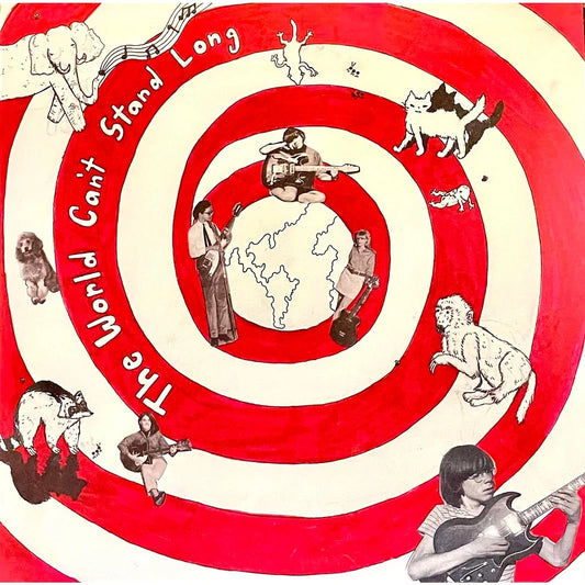 V/A · The World Can't Stand Long