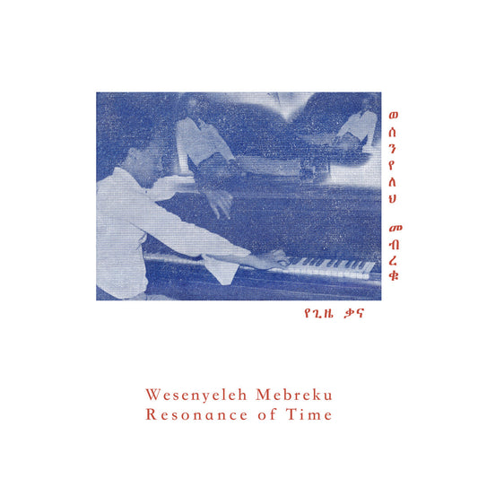Wesenyeleh Mebreku · Resonance of Time